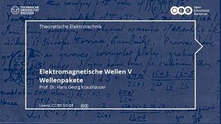 TET Elektromagnetische Wellen V  Wellenpakete TU Dresden [upl. by Chilson495]