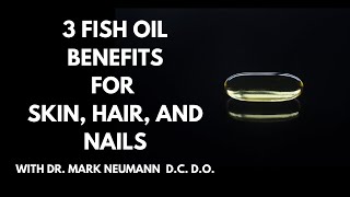 3 Fish Oil Benefits for Skin Hair and Nails [upl. by Billye855]