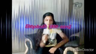 bepanah title song saumya Tripathi  saumyaTripathi24 [upl. by Ennayk]