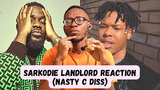 Sarkodie tells Nasty C to FK OFF Sarkodie  Landlord Reaction [upl. by Lowenstein]