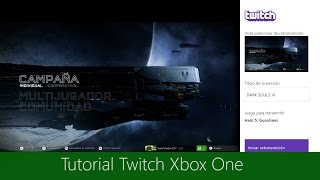 Cómo retransmitir partidas desde Xbox One  Tutorial Twitch [upl. by Eelatan]