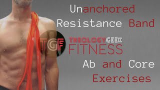 Unanchored Resistance Band Ab and Core Exercises [upl. by Ttoile]