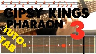 Tuto  Tab Pharaon Gipsy Kings FACILE Partie 3 The most popular [upl. by Illa693]