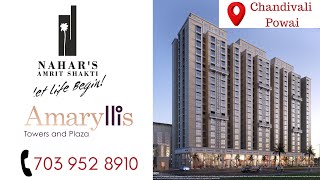 Nahar Amaryllis Chandivali Powai  1 2 amp 3 BHK Flats at MHADA Colony  703 952 8910 [upl. by Ikcin]