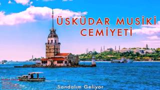 Üsküdar Musiki Cemiyeti  Sandalım Geliyor  İstanbul Türküleri © 1997 Kalan Müzik [upl. by Cia]