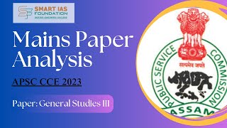 APSC Mains Paper Analysis CCE 2023 General Studies  III Part II  Jul27 2024 [upl. by Bela]