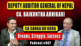 Dreams Struggle and Success  Full Episode  CA Baikuntha Adhikari  CA SANGA KO KURA  S1E7 [upl. by Goodkin]