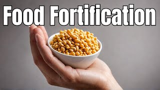 Lecture 42 Food fortification [upl. by Otrebla662]