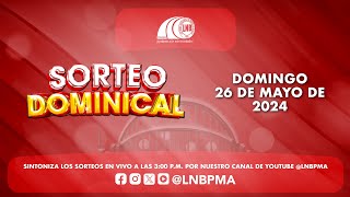 SORTEO DOMINICAL  26 DE MAYO DE 2024 [upl. by Koppel]