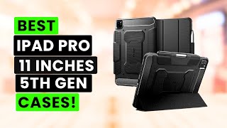 8 Best iPad Pro 11 Inches 5th Generation Cases 2024🔥🔥✅ Magsafe Protective Clear etc🔥 [upl. by Zadoc435]