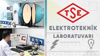 TSE  ELEKTROTEKNİK LABORATUVARI [upl. by Helmut]