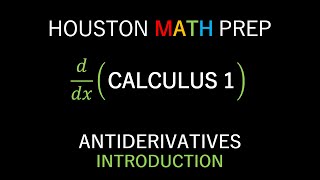 Introduction to Antiderivatives Calculus 1 [upl. by Francie15]