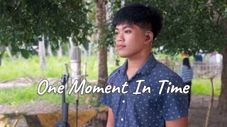 One Moment In Time  Whitney Houston Cover by John Alimoot Kent amp Noelyn [upl. by Atrebla215]