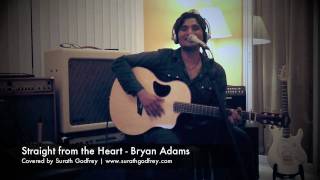 Straight from the Heart  Surath Godfrey Bryan Adams Cover [upl. by Elleira]