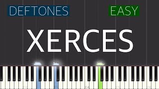 Deftones  Xerces Piano Tutorial  Easy [upl. by Melosa]