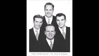 Kings Heralds Quartet  The Voice Of Prophecy  Volume VII [upl. by Roxi]