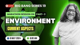 SPECIES IN NEWS  A MUST WATCH  BIG BANG SERIES 19 MARATHON SESSION ON ENVIRONMENT I PART 2 [upl. by Ramon]