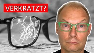 Brillengläser verkratzt  kann man Kratzer entfernen [upl. by Einhorn]