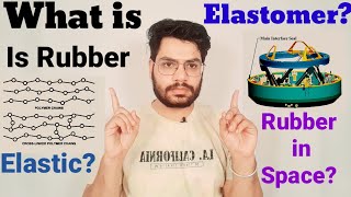 what is Elastomer Is Rubber Elastic Class11th CONCEPTUAL PHYSICS [upl. by Cale]