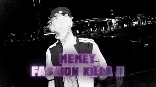 FASHION KILLA ll  MEMEY Video Oficial [upl. by Ahsieyn943]