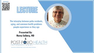 PHI Lecture  The interplay between polio residuals aging and common health problems [upl. by Aneeh]