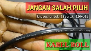 tips memilih kabel yang bagus untuk luar ruangan  roll 220v  NYYHY [upl. by Dekow79]