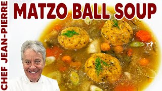 Homemade Matzo Ball Soup Recipe StepbyStep Guide  Chef JeanPierre [upl. by Hernando]