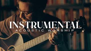 Instrumental Acoustic Worship [upl. by Jeremias]