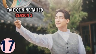 Tale of Nine Tailed Season 2  Part 17 Malayalam Explanation  MyDrama Center [upl. by Ced954]