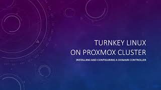 Create an Active Directory Domain Controller in minutes using Turnkey Linux and ProxMox [upl. by Gaskill]