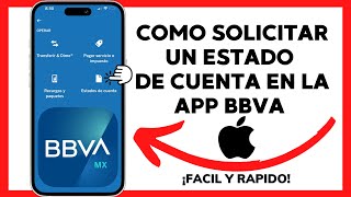 😱😉COMO SOLICITAR UN ESTADO DE CUENTA BBVA APP😊 [upl. by Goldsmith]