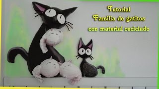 TUTORIAL Gatos Decorativos con material reciclado [upl. by Haily33]