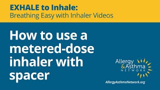 How to use a metereddose inhaler with spacer [upl. by Kane877]