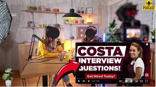 Costa Coffee Interview Questions and Answers  How To Answer Interview Questions for Costa Coffee [upl. by Enneirb]