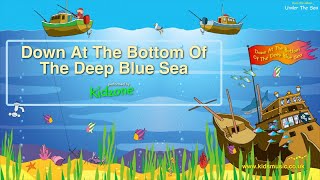 Kidzone  Down At The Bottom Of The Deep Blue Sea [upl. by Leakcim]