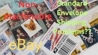 eBay Standard Envelope Shipping Problems Nonmachinable is the route I use [upl. by Assilat]