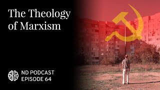 The Theology of Marxism [upl. by Aneele17]