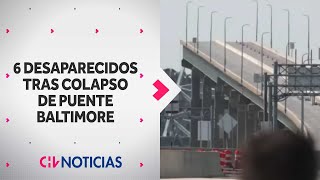 CONFIRMAN 6 DESAPARECIDOS tras colapso de puente de Baltimore  CHV Noticias [upl. by Anaer]