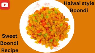 Boondi  Halwai style Boondi Recipe Parfect Boondi RecipeSweet Boondi Recipe [upl. by Lacombe]