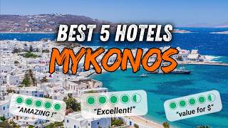 🇬🇷 Best hotels MYKONOS Greece ✈ My top 5  Where to stay in MYKONOS  hotels review [upl. by Krever]