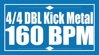 160 BPM  Double Kick METAL  44 Drum Track  Metronome  Drum Beat [upl. by Eiderf280]