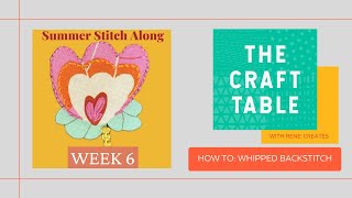 How To Stitch Whipped Back Stitch Week 6 Summer Embroidery Stitch Along [upl. by Attelrahc]