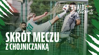 HaloCetniewo  Skrót sparingu z Chojniczanką Chojnice [upl. by Dardani]