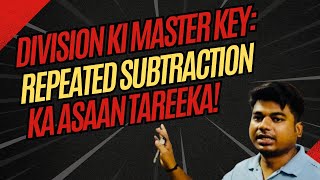 Easy Division Tricks Division Using Repeated Subtraction 🚀🔑➗🤩 [upl. by Buehler35]