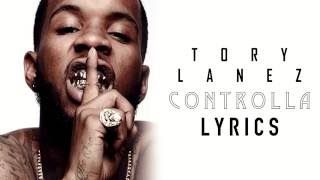 Tory Lanez  Controlla Remix Lyrics [upl. by Ednutabab]