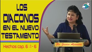 LOS DIACONOS EN EL NUEVO TESTAMENTO Lunes 1 de Julio [upl. by Hendrickson]