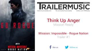 Mission Impossible  Rogue Nation  Trailer 1 Music Think Up Anger  Mission Ready [upl. by Nyletac]