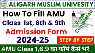 How to Fill AMU Class 9 Admission Form 2024  AMU Class 1st 6th 9th Admission Form Fill Up 202425 [upl. by Nemlaz]