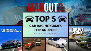 Top 5 Car Racing Games for Android  MustTry Racing Games in 2024 [upl. by Delmar]