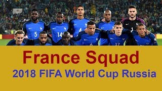 France Football Team Squad 2018 FIFA World Cup Russia  FIFA World Cup Russia 2018 Official Video [upl. by Notsruht]